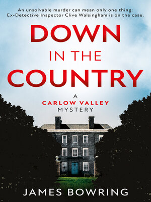 cover image of Down in the Country: a Carlow Valley Mystery
